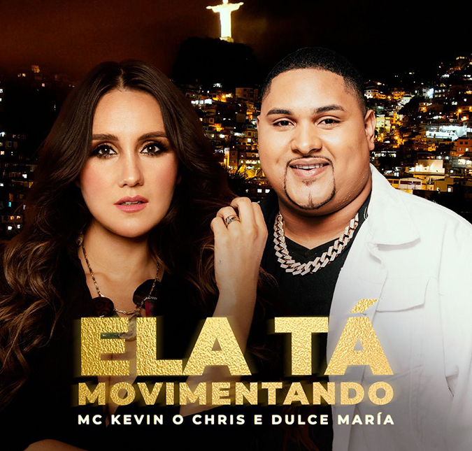 Dulce María e Kevin O Chris anunciam parceria no <i>single Ela Tá Movimentando</i>